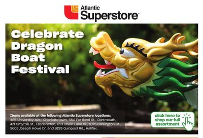 Atlantic Superstore Celebrate Dragon Boat Festival Flyer May 19 to June 1