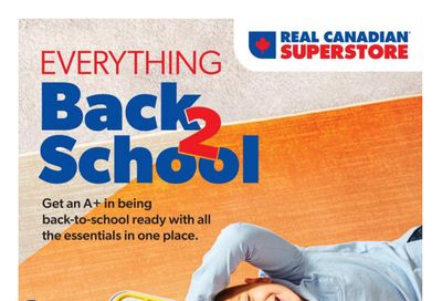 Real Canadian Superstore Everything Back to School Flyer August 11 to September 7