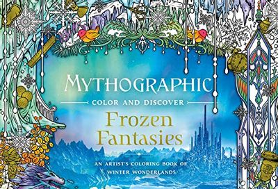 Mythographic Color and Discover: Frozen Fantasies: An Artist's Coloring Book of Winter Wonderlands $16.78 (Reg $24.50)