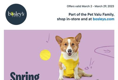 Bosley's by PetValu Flyer March 2 to 29