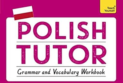 Polish Tutor: Grammar and Vocabulary Workbook (Learn Polish with Teach Yourself): Advanced beginner to upper intermediate course $22.35 (Reg $34.99)