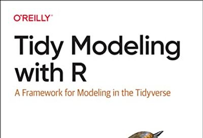 Tidy Modeling with R: A Framework for Modeling in the Tidyverse $47.7 (Reg $90.54)