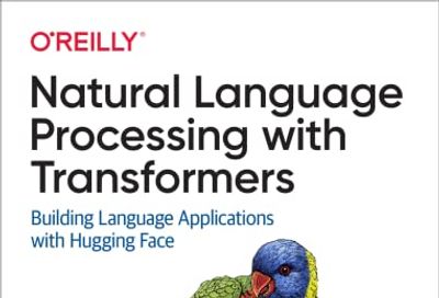 Natural Language Processing with Transformers: Building Language Applications with Hugging Face $38 (Reg $82.37)