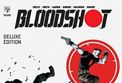 Bloodshot by Tim Seeley Deluxe Edition $41 (Reg $66.50)