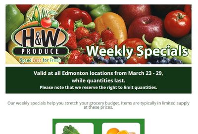 H&W Produce (Edmonton) Flyer March 23 to 29
