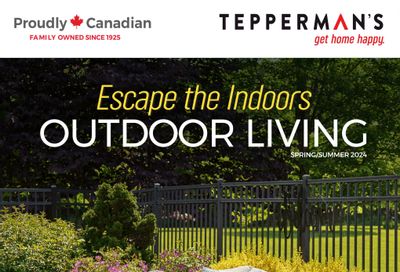 Tepperman's Outdoor Living Flyer February 9 to July 26