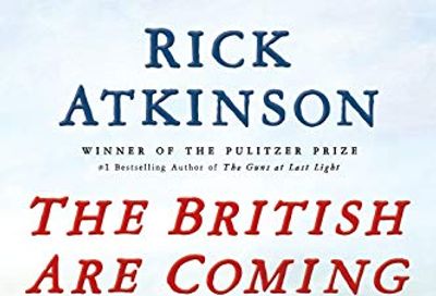 The British Are Coming: The War for America, Lexington to Princeton, 1775-1777 $10 (Reg $52.00)