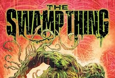 The Swamp Thing 1: Becoming $16 (Reg $22.99)