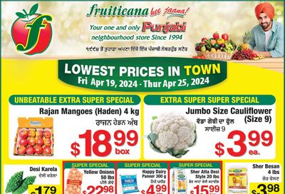 Fruiticana (Kelowna) Flyer April 19 to 25