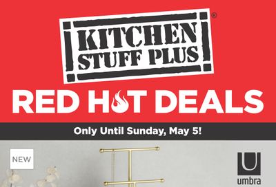 Kitchen Stuff Plus Red Hot Deals Flyer April 29 to May 5