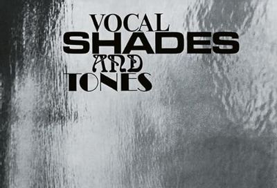 Vocal Shades And Tones (Vinyl) $33.82 (Reg $49.14)