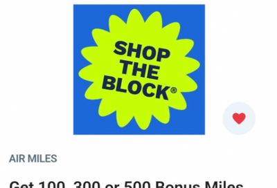 Air Miles Canada Shop The Block: Earn up to 550 Bonus Air Miles July 25th – August 8th