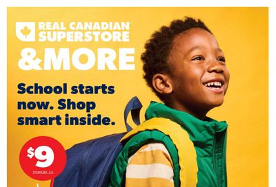 Real Canadian Superstore Back To School Flyer July 31 to September 3