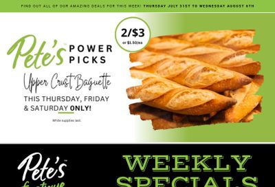 Pete's Fine Foods Flyer July 31 to August 6
