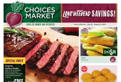 Choices Market Flyer July 31 to August 6