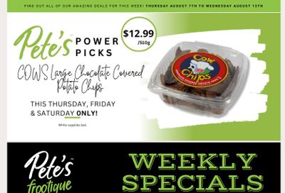Pete's Fine Foods Flyer August 7 to 13