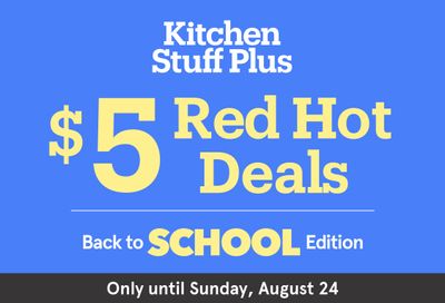 Kitchen Stuff Plus Red Hot Deals Flyer August 18 to 24