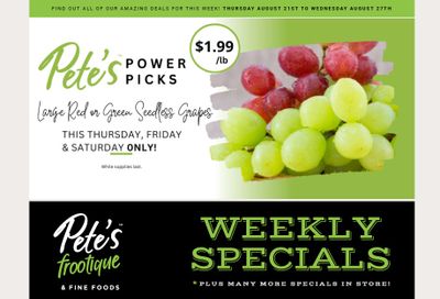 Pete's Fine Foods Flyer August 21 to 27