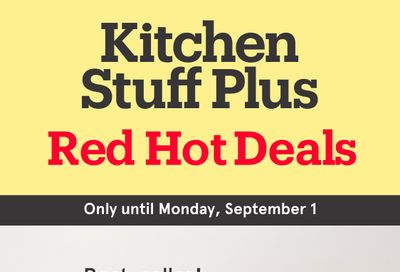 Kitchen Stuff Plus Red Hot Deals Flyer August 25 to 31