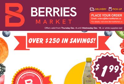 Berries Market Flyer December 4 to 10