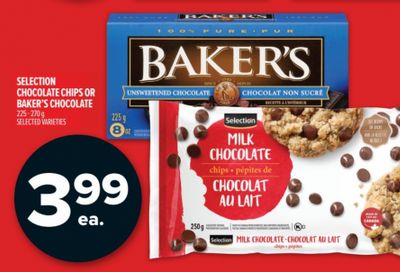 Metro Ontario: Selection Chocolate Chips or Baker’s Chocolate $3.99