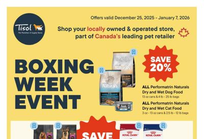 Tisol Pet Nutrition & Supply Stores Boxing Week Flyer December 25 to January 7