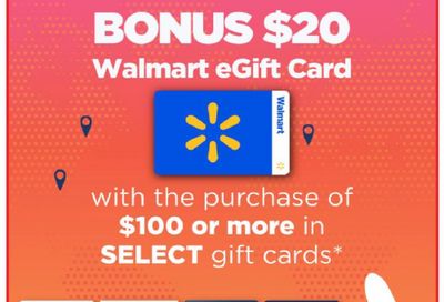 Walmart Canada: Get a Bonus $20 Walmart eGift When You Purchase $100 or more in Select Gift Cards