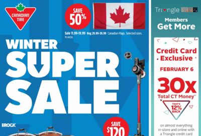 Canadian Tire Weekly Flyer Deals Winter Super Sale + 30x Total CT Money with Triangle Credit Card February 6th