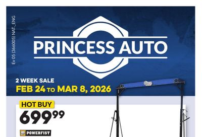 Princess Auto Flyer February 24 to March 8