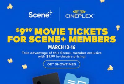 Cineplex Canada: $9.99 Movie Tickets for Scene+ Members March 13th – 16th