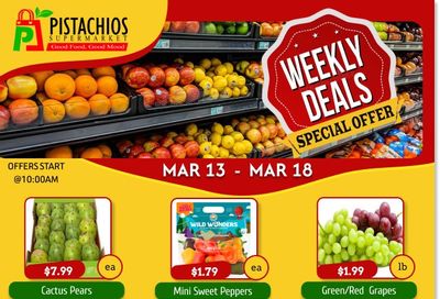 Pistachios Supermarket Flyer March 13 to 18