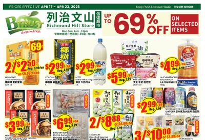 Btrust Supermarket (Richmond Hill) Flyer April 17 to 23