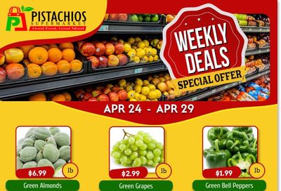 Pistachios Supermarket Flyer April 23 to 29