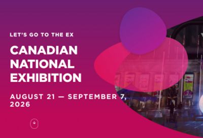 Canadian National Exhibition: Advance Sale Tickets Available For Purchase