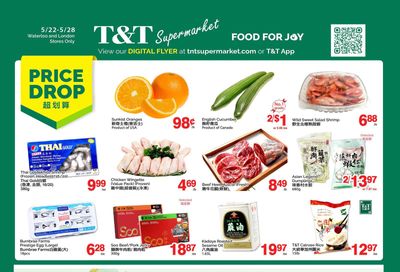 T&T Supermarket (London & Waterloo) Flyer May 22 to 28