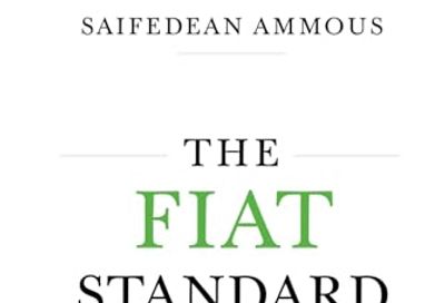 The Fiat Standard: Debt Slavery Alternative to Human Civilization