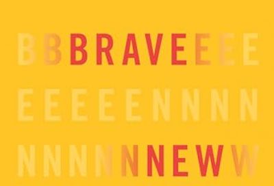 Brave New You: A Road Map to Believing That More Is Possible