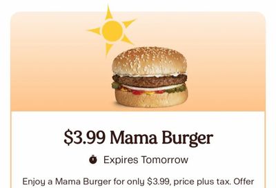 A&W: ON YMMV $3.99 mama burger today only YMMV