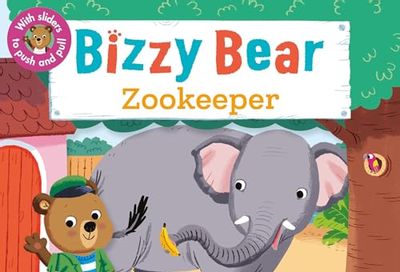 Bizzy Bear: Zookeeper: (Interactive Zoo Animal Board Book for Toddlers - With Sturdy Tabs and Slides to Push and Pull)