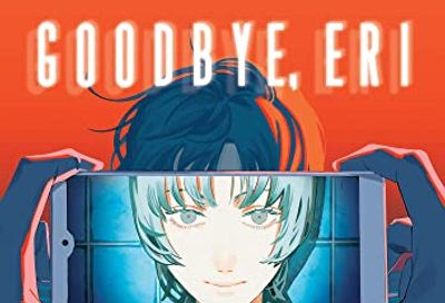 Goodbye, Eri