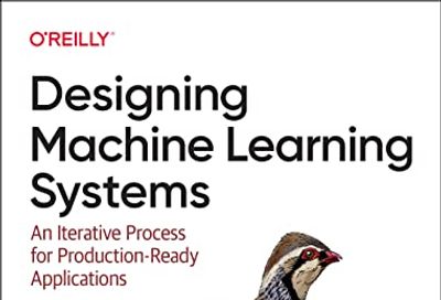 Designing Machine Learning Systems: An Iterative Process for Production-Ready Applications