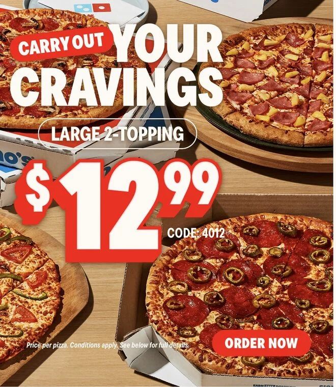 Domino's Pizza: $12.99 two topping large code 4012