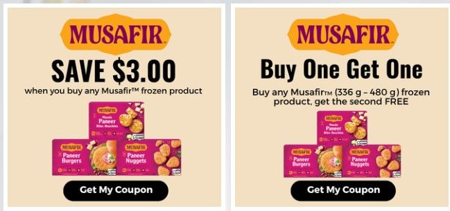 Save $3 on Musafir frozen product or Buy one and get one Free Musafir product Save $3 on Musafir frozen product or Buy one and get one Free Musafir product