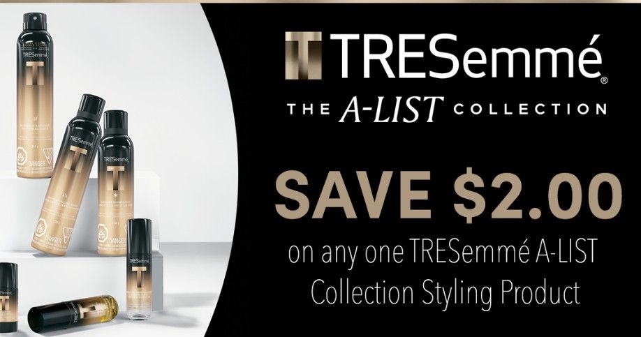 Save $2 on TRESemme A-List Collection styling product Save $2 on TRESemme A-List Collection styling product