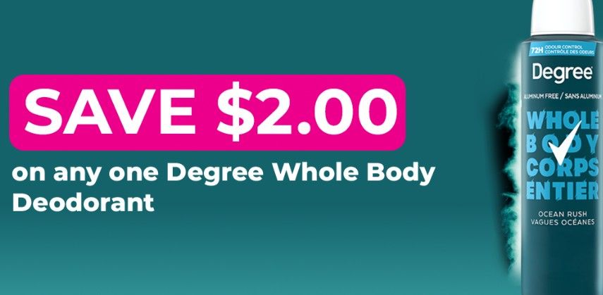 Save $2 on Degree whole body deodorant Save $2 on Degree whole body deodorant