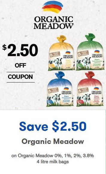 Save $2.50 on Organic Meadow 4 Lt milk bag Save $2.50 on Organic Meadow 4 Lt milk bag