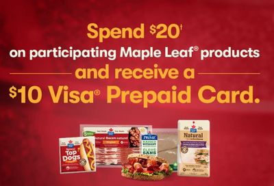 Get a $10 Visa Prepaid card when you spend $20 on participating Maple Leaf products