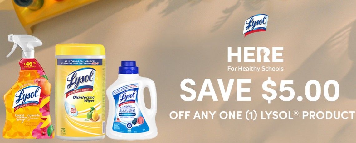 Save $5 on any Lysol product Save $5 on any Lysol product