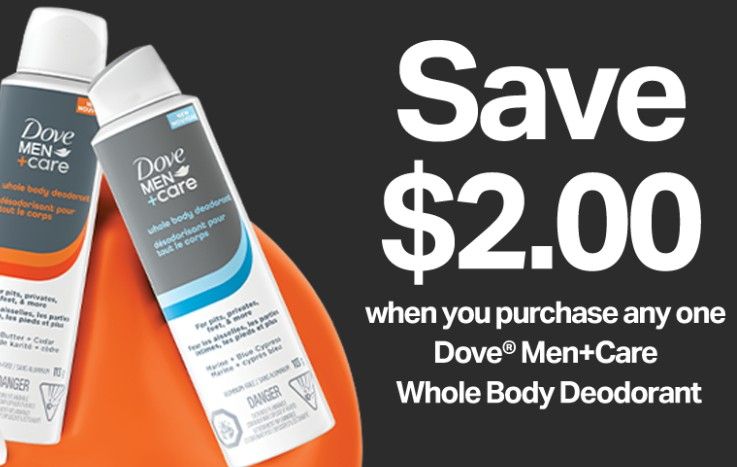 Save $2 on Dove Men+Care whole body deodorant Save $2 on Dove Men+Care whole body deodorant
