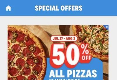 Domino's Pizza: Domino's 50% OFF all pizzas at menu price, Jul 27 - Aug 2, valid at participating locations in ON, NB, online only